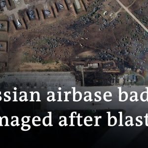 Kyiv says 9 Russian planes destroyed in blast on the Crimean Peninsula | DW News