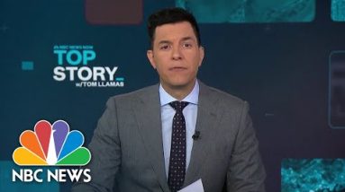 Top Story with Tom Llamas - Aug. 19 | NBC News NOW