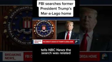 What We Know About The FBI’s Search Of Trump’s Mar-a-Lago Home