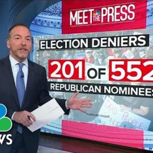 Chuck Todd: Election Denialism ‘No Longer An Anomaly’