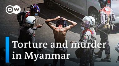New report accuses Myanmar's junta of torturing and killing opposition activists | DW News