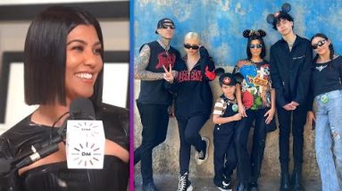 Kourtney Kardashian on Why It's Been HARD to Blend Her Kids With Travis Barker's