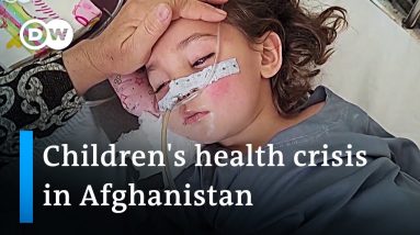 Children's malnutrition and pneumonia on the rise in Afghanistan | DW News