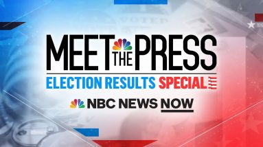 LIVE: Meet The Press: Election Results Special | NBC News NOW