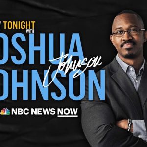 NOW Tonight with Joshua Johnson - Oct. 31 | NBC News NOW