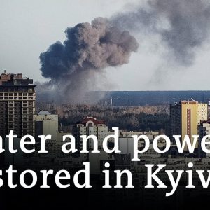 War in Ukraine: Water and electricity supplies restored in Kyiv | DW News