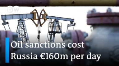 EU measures to cut off Russian oil funds make an impact, analysts say | DW News