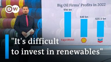 Big Oil companies post record profits for 2022 | DW News