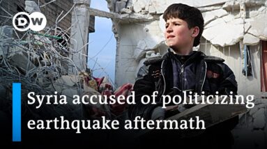 Why it is so hard to get aid to some Syrian and Turkish earthquake areas | DW News