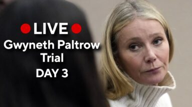 Gwyneth Paltrow Ski Crash Trial Day 3 | 3/23/23