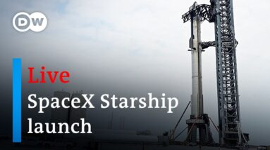 Live: SpaceX Starship rocket launch attempt | DW News