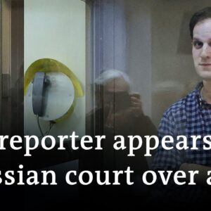 Russia: WSJ reporter appears in Moscow court | DW News