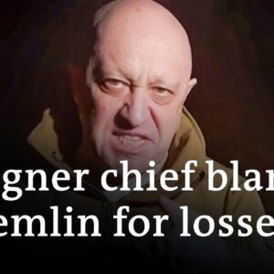 Wagner chief Prigozhin says troops short of ammunition | DW News