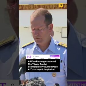 5 Passengers Aboard Titanic Tourist Submersible Presumed Dead After 'Catastrophic Implosion' #shorts