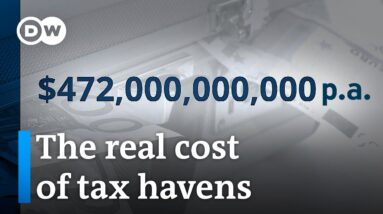Tax avoidance could cost governments $5 trillion in next decade | DW Business