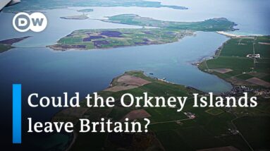 Why the Orkney Islands weigh leaving Britain to join Norway | DW News