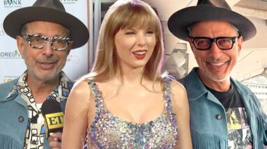 Jeff Goldblum Gushes Over BEST TIME at Taylor Swift's Eras Tour (Exclusive)
