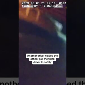 Officer saves truck driver before explosion