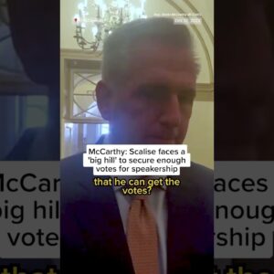 McCarthy: Scalise faces a 'big hill' to secure enough votes for speakership