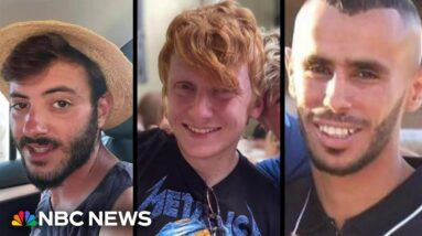 Israeli military accidentally kills 3 hostages after mistaking them for Hamas fighters