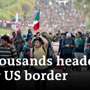 A migrant caravan of some 6,000 attempts arduous journey to reach the US | DW News