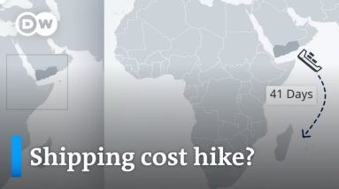 How Houthi shipping attacks could make everyday items more expensive | DW News