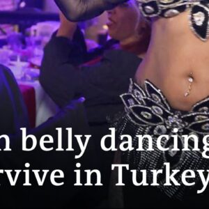 Why Turkey's belly dancers are struggling to get by | Focus on Europe