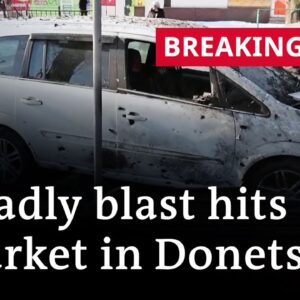 Authorities: At least 25 people killed in Donetsk attack | DW News