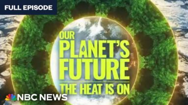 Our Planet's Future: The Heat is On