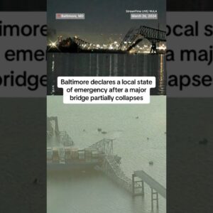 Baltimore declares a local state of emergency after a major bridge partially collapses