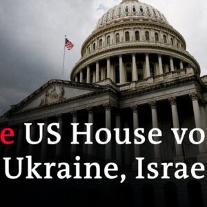 Live: US House lawmakers debate and vote on aid packages for Israel, Ukraine and Taiwan | DW News