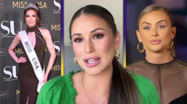 Nia Sanchez on Miss USA Drama and Lala Kent Possibly Joining The Valley (Exclusive)