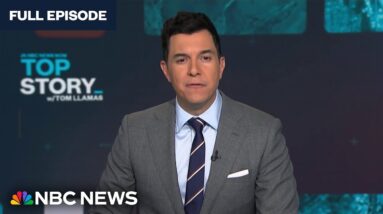 Top Story with Tom Llamas - May 16 | NBC News NOW